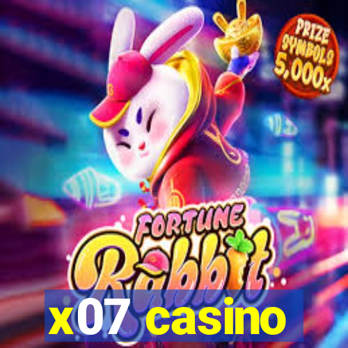 x07 casino